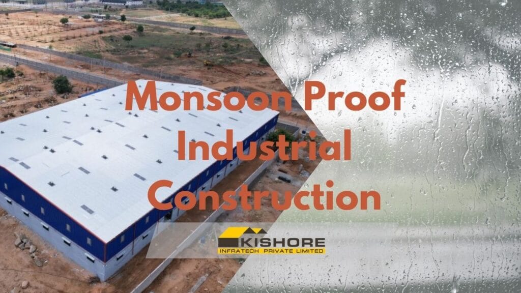 Photo inspiration: Fresh Look at Complete Guide To Monsoon Proof Industrial Construction