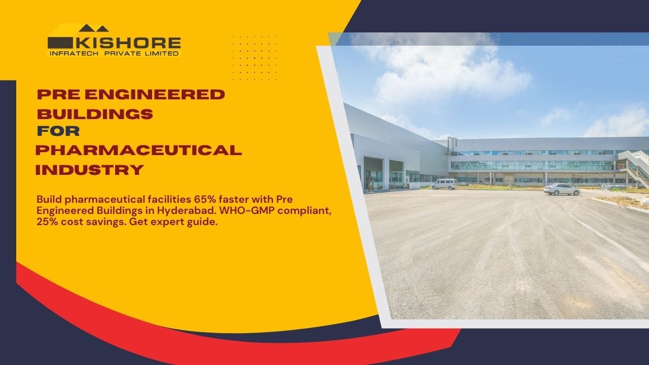 Pre Engineered Buildings for Pharmaceutical Industry in Hyderabad